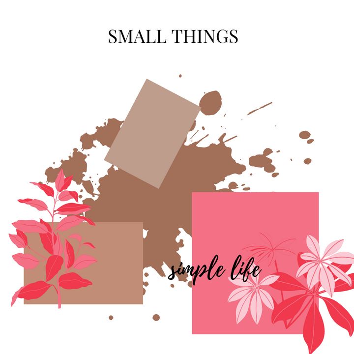 Small things - ScribblingArtist