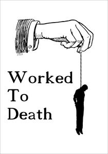 Worked To Death