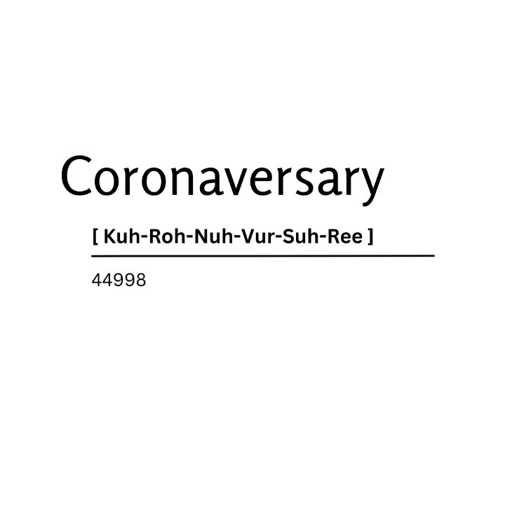 Coronaversary Dictionary Definition - Kaigozen - Digital Art, Humor &  Satire, Signs & Sayings - ArtPal