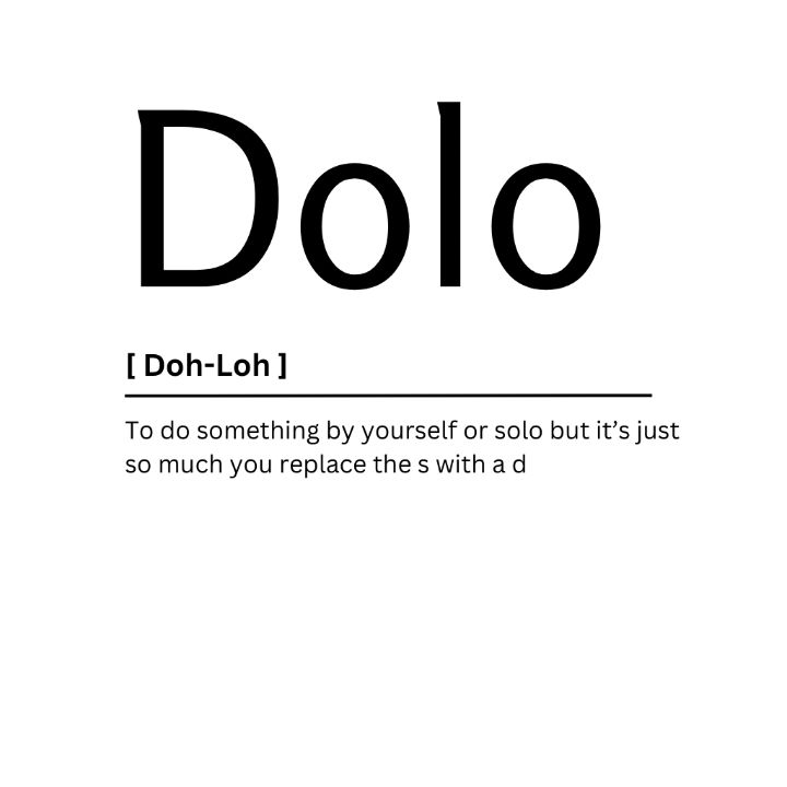 Dolo Dictionary Definition - Kaigozen - Digital Art, Humor & Satire, Signs  & Sayings - ArtPal