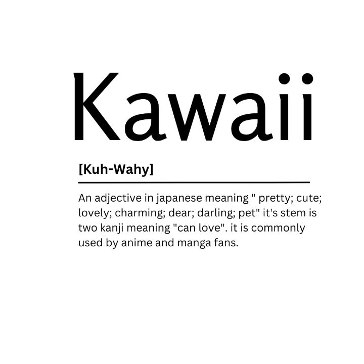 Kawaii Dictionary Definition - Kaigozen - Digital Art, Humor & Satire,  Signs & Sayings - ArtPal