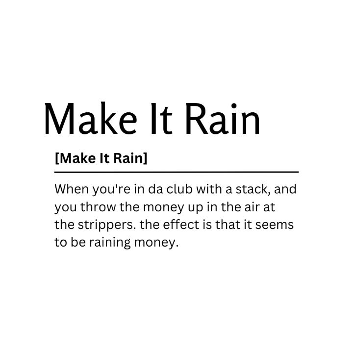 Make It Rain Dictionary Definition Kaigozen Digital Art, Humor & Satire, Signs & Sayings