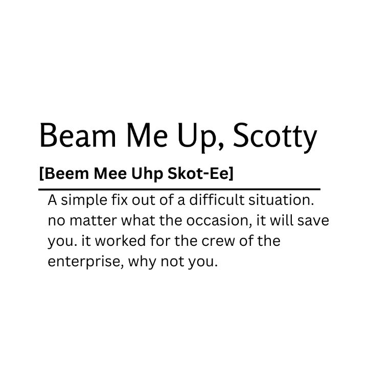 Beam Me Up, Scotty Dictionary Defin Kaigozen Digital Art & AI, Humor & Satire, Signs