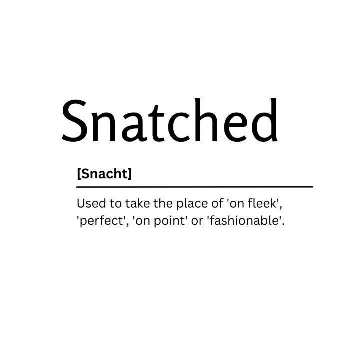 Snatched Meaning & Origin Of The Slang Term