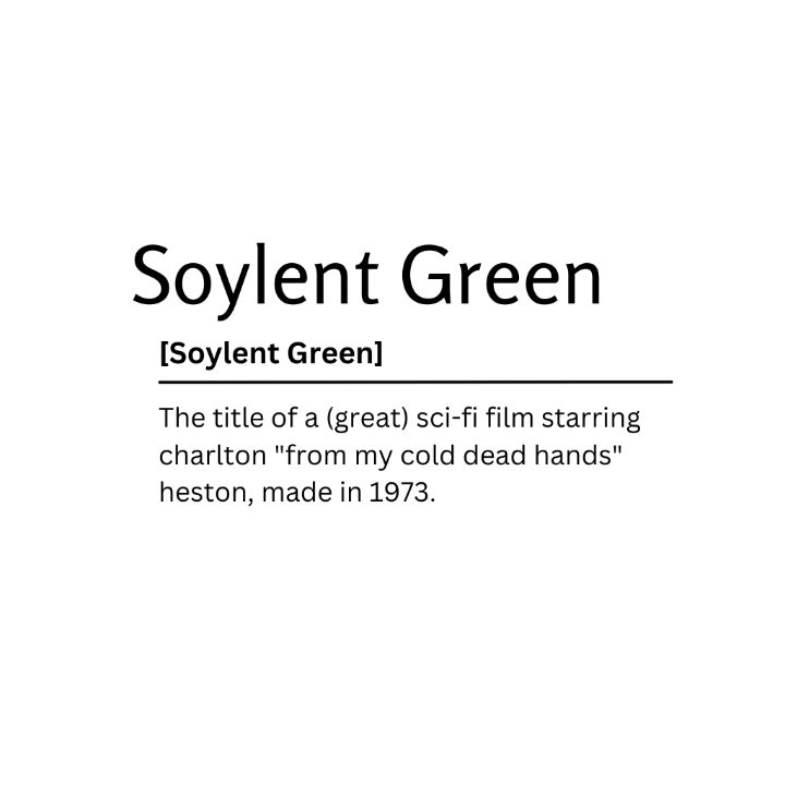 Soylent Green Dictionary Definition - Kaigozen - Digital Art