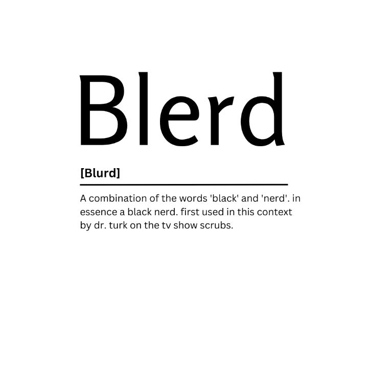 Blerd Dictionary Definition - Kaigozen - Digital Art, Humor & Satire, Signs  & Sayings - ArtPal