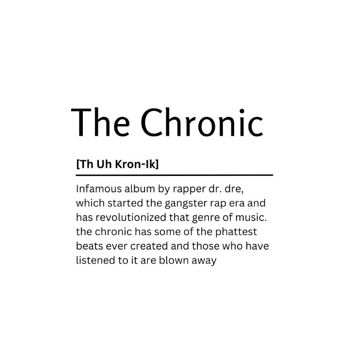 The Chronic Dictionary Definition - Kaigozen - Digital Art, Humor & Satire,  Signs & Sayings - ArtPal