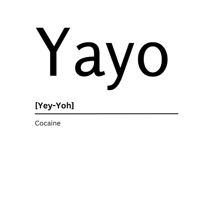 Yayo Dictionary Definition - Kaigozen - Digital Art, Humor & Satire, Signs  & Sayings - ArtPal