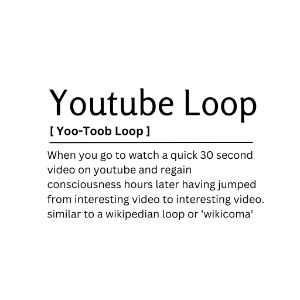 Youtube Loop  Dictionary Definition