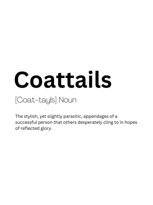 Coattails Dictionary Definition Dictionary Art Digital Art Ai