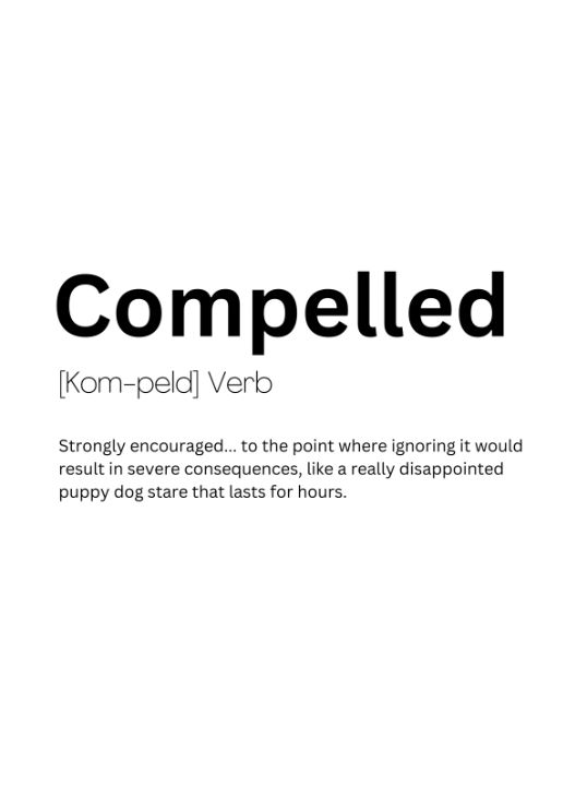 Compelled Dictionary Definition - Dictionary Art - Digital Art & AI ...