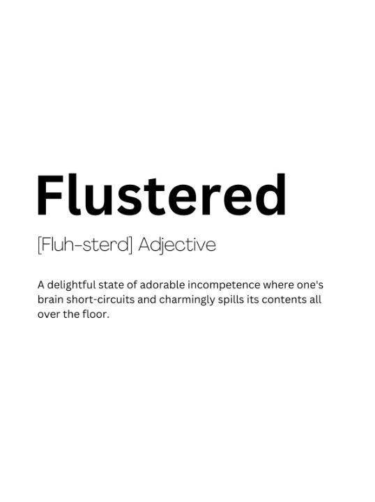Flusttered Flustered Dictionary Definition - Dictionary Art - Digital Art & AI ...