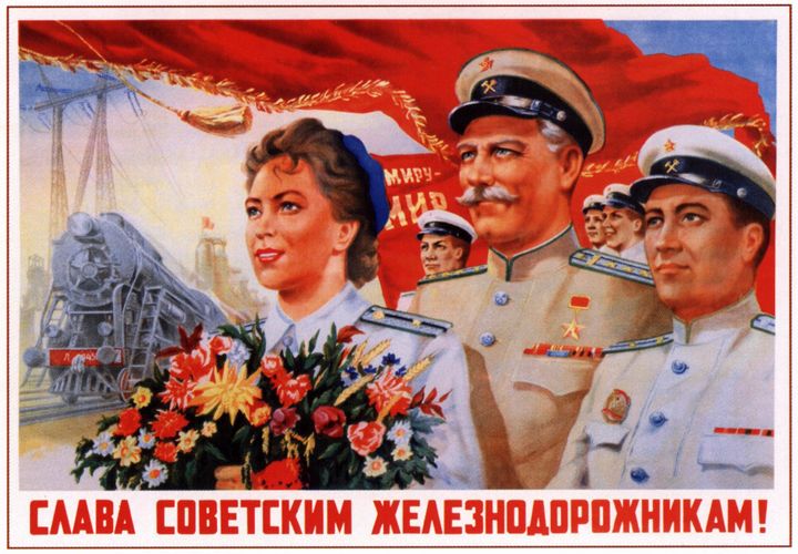 Glory to the Soviet Railwaymen! - Soviet Art