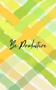 Be productive