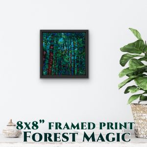 8x8 framed in black FOREST MAGIC