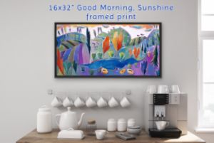 16x32 GOOD MORNING SUNSHINE print