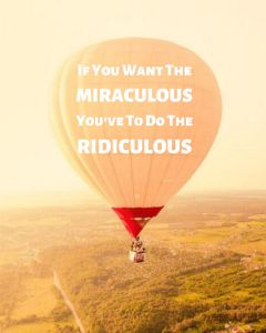If You Want The MIRACULOUS
