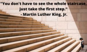 Just Take The First Step