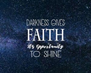 FAITH Shines In The Darkness