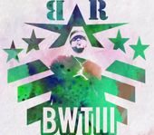 “BWTIII” REVOLUTION of ART