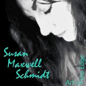 Susan Maxwell Schmidt | Art on the Edge