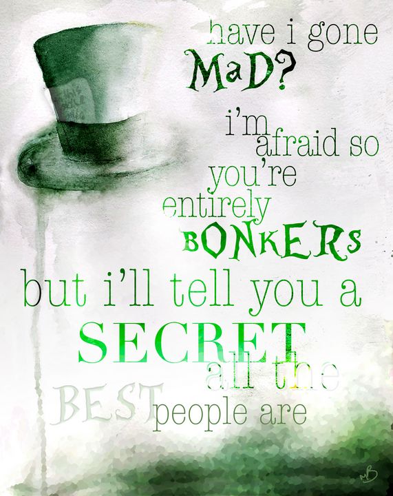 You're Bonkers — Alice in Wonderland - mermaid dreams