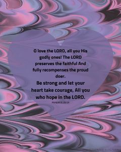 Psalm 31 Verses 23-24
