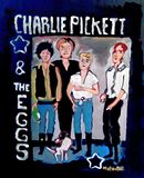 Charlie Pickett and The Eggs