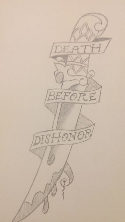 Death Before Dishonor by Zander1994 on DeviantArt