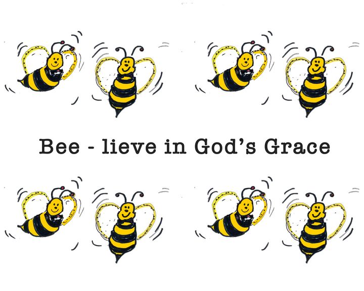Bee - lieve in God's Grace - Shining Light Gallery