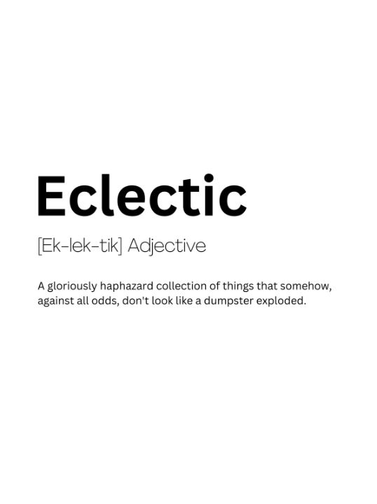 Eclectic Dictionary Definition - Kaigozen2 - Digital Art & AI, Humor ...