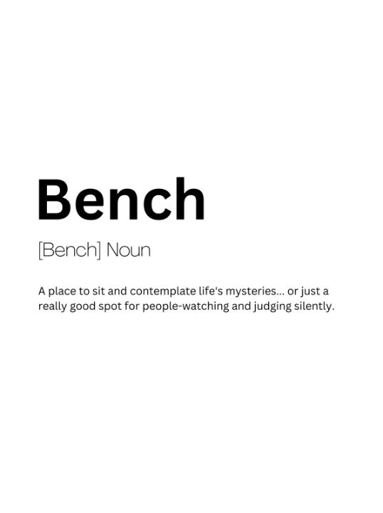 Bench Dictionary Definition - Kaigozen2 - Digital Art & AI, Humor ...