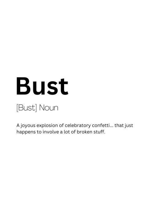 Bust Dictionary Definition - Kaigozen2 - Digital Art & AI, Humor ...