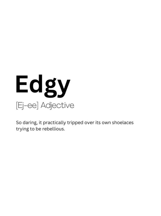 Edgy Dictionary Definition - Kaigozen2 - Digital Art & AI, Humor ...