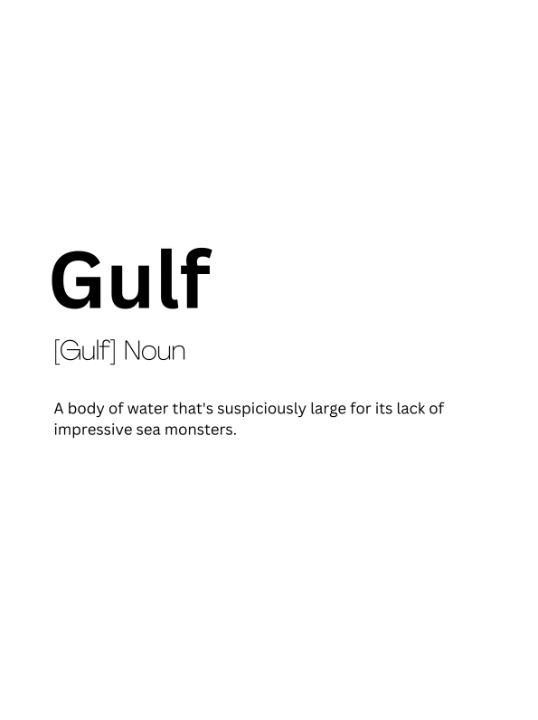 Gulf Dictionary Definition - Kaigozen2 - Digital Art & AI, Humor ...