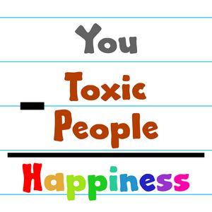 You - Toxic People = Happiness - Mindful Canvas AI