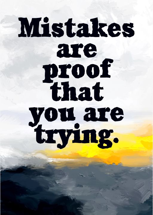 Inspirational Quote Making Mistakes - Cool Posters For All - Digital ...