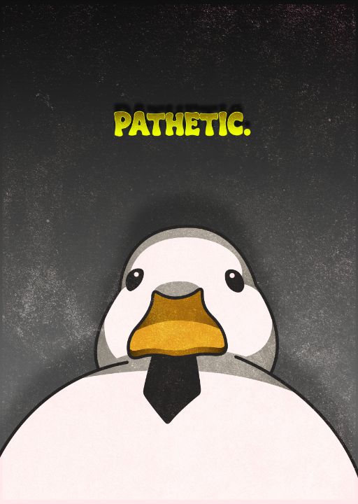 Pathetic Duck Funny Meme Vintage - Cool Posters For All - Digital Art ...