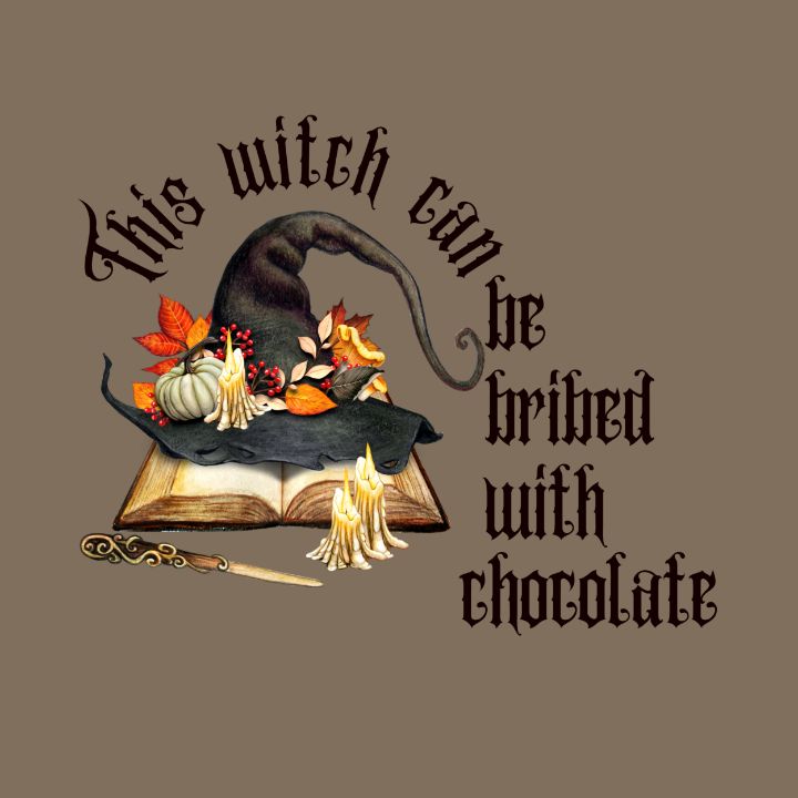 This Witch Bribed By Chocolate - Tina Mitchell Art