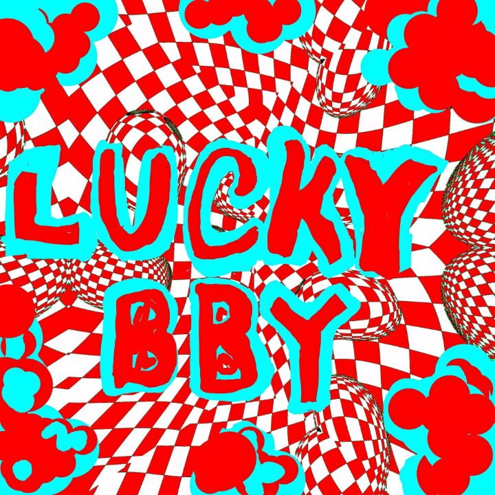 Lucky Bby - Lucky Baby