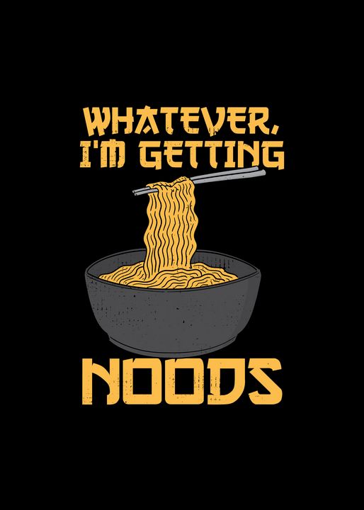 Funny Ramen Lover Quotes Viper Visuals Drawings & Illustration