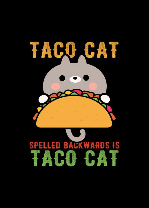 Taco Cat, Tacocat,Taco,Cat,Cute,Spel Viper Visuals Drawings