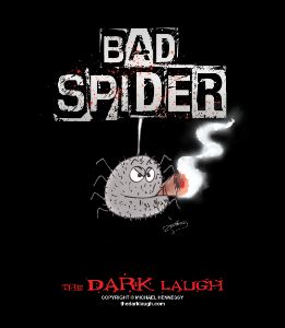 BAD SPIDER - The Dark Laugh