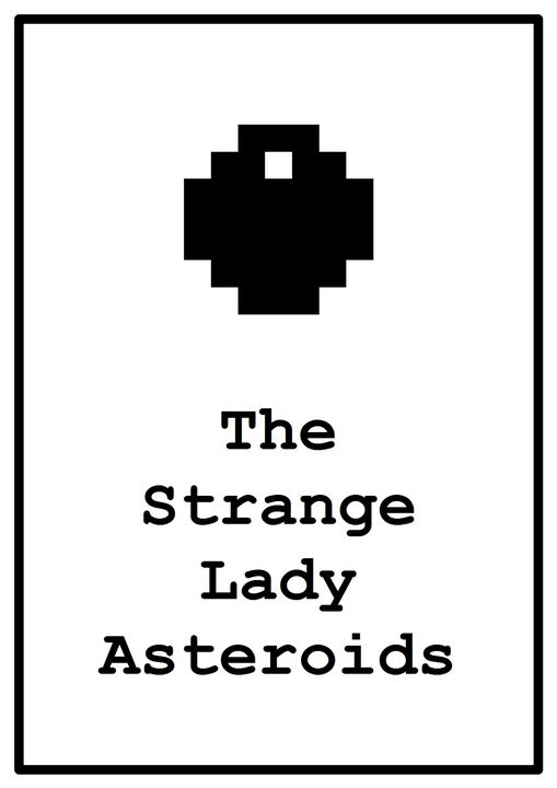 the strange lady asteroids - The Tricycle Moon