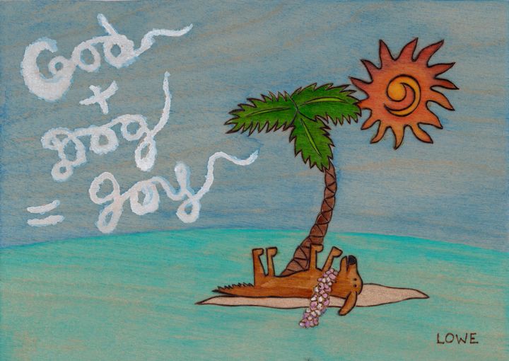 God + Dog = Joy Tropical Painting - Tropical Classics