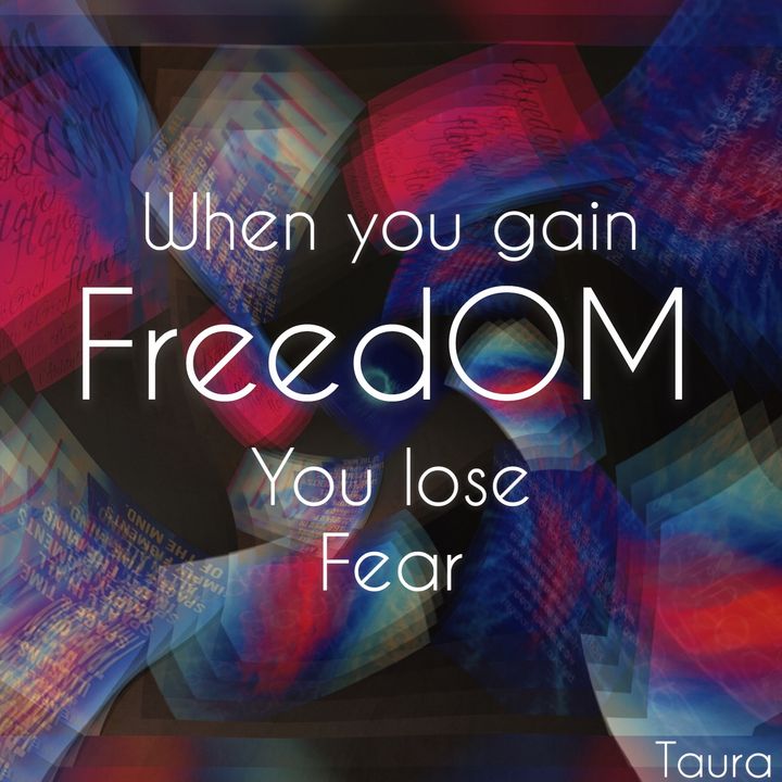 FreedOm is to lose fear - Perception Art HeArt & Soulé