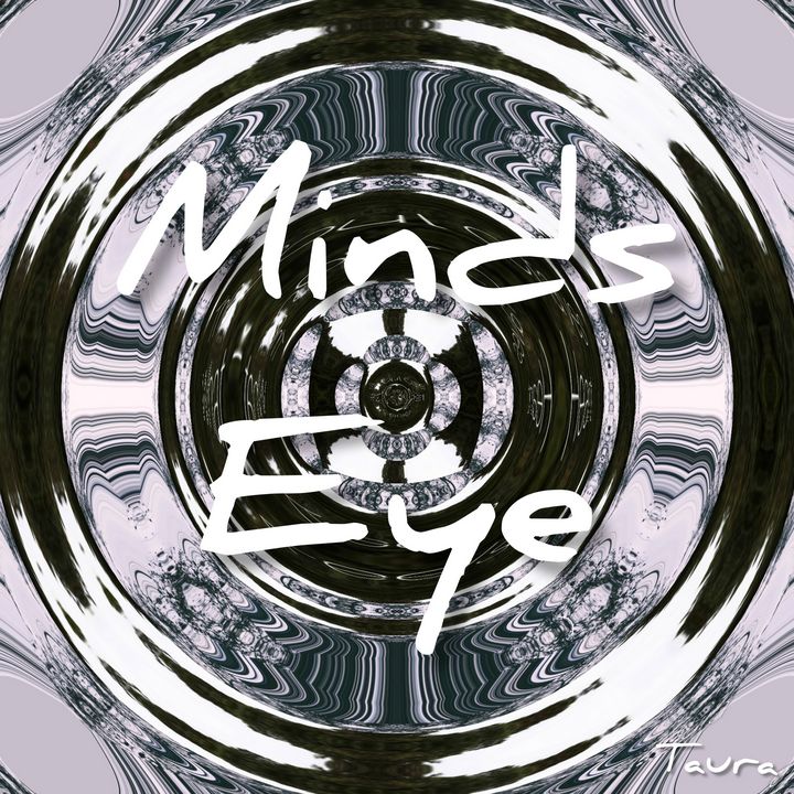 Minds Eye - Perception Art HeArt & Soulé