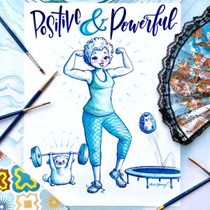 Positive and Powerful!, blue staging - Art by Alicia Renee