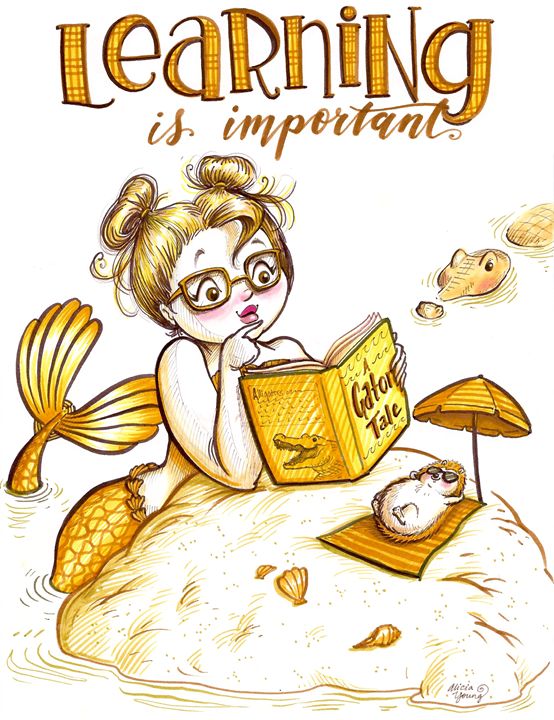 Learning is Important! - Art by Alicia Renee