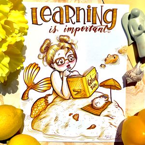 Learning is Important!Yellow staging - Art by Alicia Renee